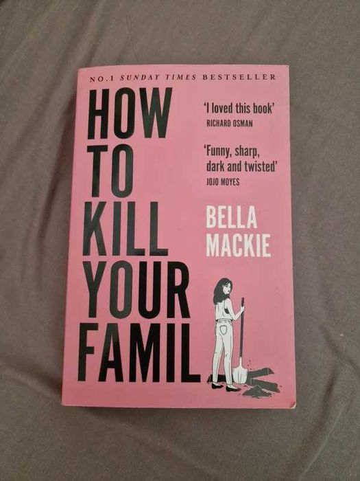 Livro How To Kill Your Family- Bella Mackie
