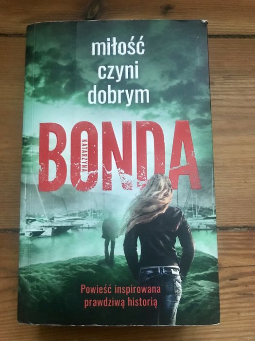 Książka: Miłość czyni dobrym, Bonda