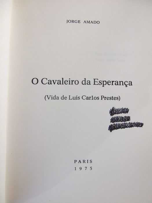 Cavaleiro da Esperança, vida de Luís Carlos Prestes - Jorge Amado