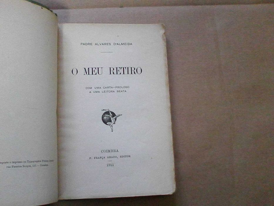 O meu retiro -  Com uma carta-prologo a uma leitora beata