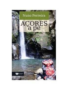 Livro: Açores a Pé  de Nuno Ferreira (Novo)