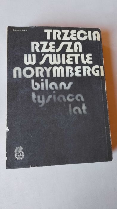 Heydecker, Leeb "Trzecia Rzesza w świetle Norymbergi" 1979