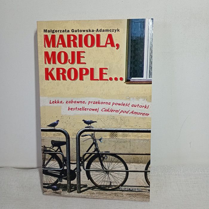 Mariola, moje krople... Małgorzata Gutowska-Adamczyk