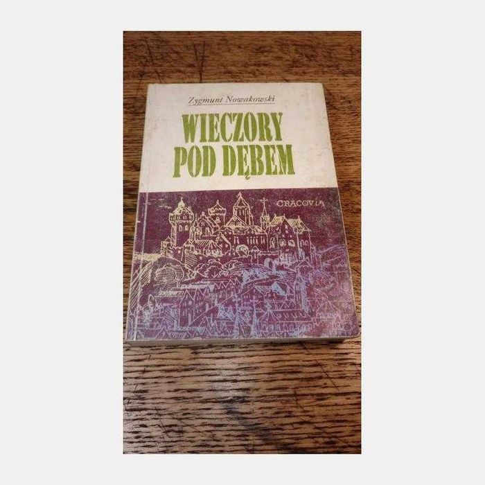 Wieczory pod dębem. Zygmunt Nowakowski