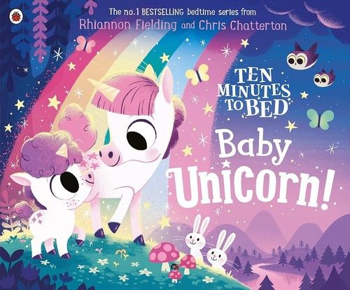 Ten Minutes To Bed: Baby Unicorn Fielding Rhiannon