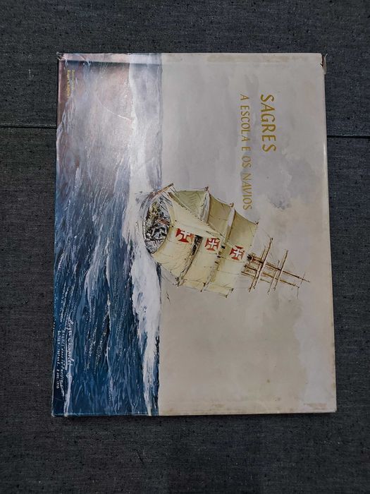 Sagres-A Escola e os Navios-ed. Culturais Da Marinha-1984