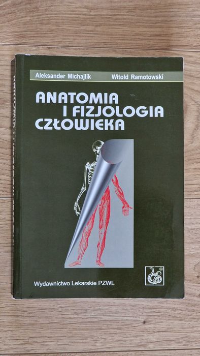 Anatomia i fizjologia człowieka – Michajlik, Ramotowski (PZWL, wyd. V, dodruk 2007)