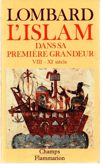 L'Islam dans sa première grandeur, VIIIe-XIe siècles