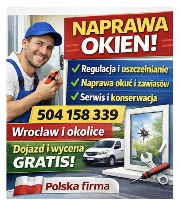 NAPRAWA i REGULACJA OKIEN Bezpłatny dojazd, Niskie Ceny, Polska Firma!