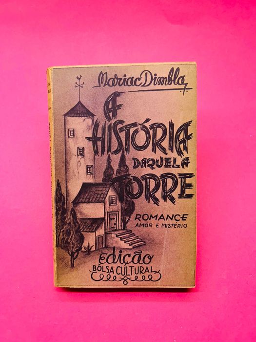A História daquela Torre - Maria Dimbla