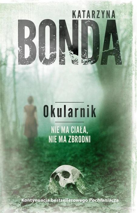 Okularnik w.2 Muza Katarzyna Bonda Rok wydania: 2023, oprawa: