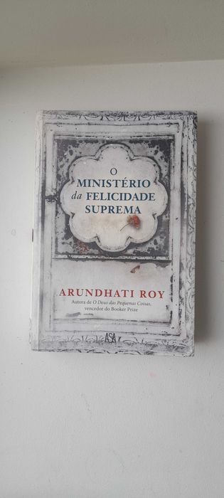 Arundhati Roy - O ministério da felicidade suprema