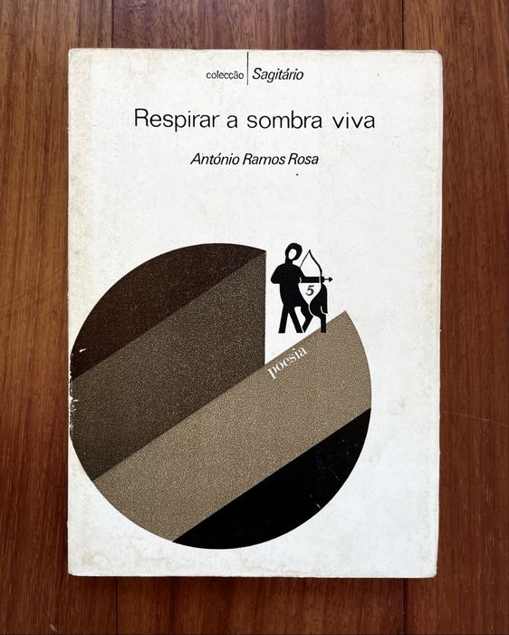 António Ramos Rosa - Respirar A Sombra Viva (1ª Edição)