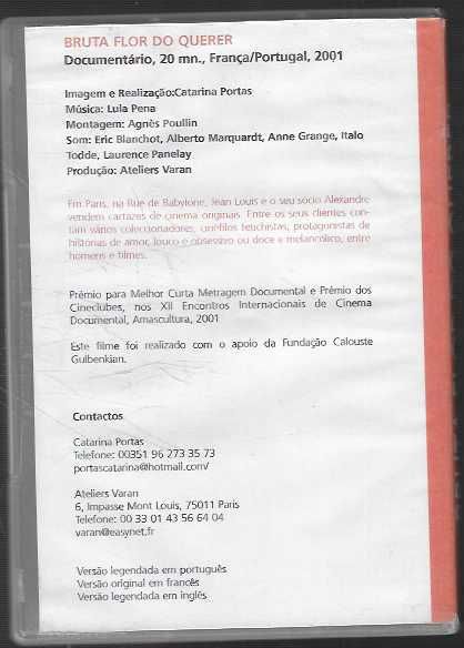 Catarina Portas.Bruta Flor do Querer. Documentário. 2001