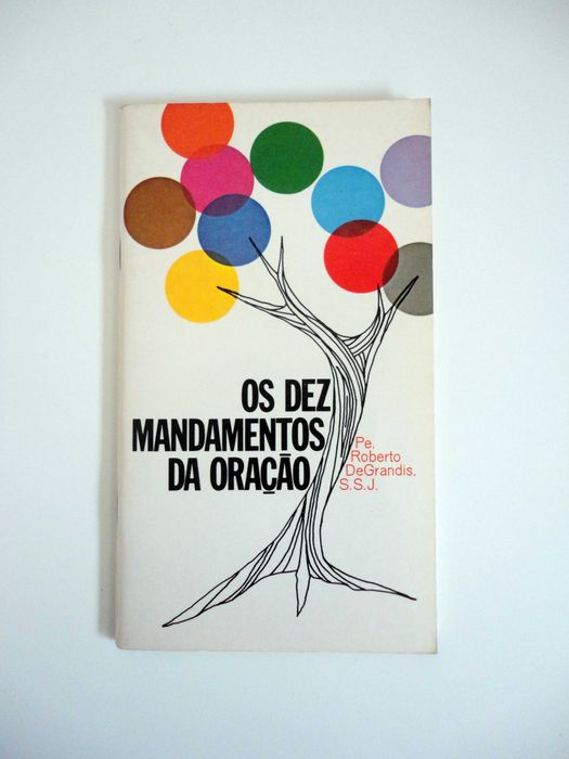 "Os Dez Mandamentos da Oração" (Roberto DeGrandis)