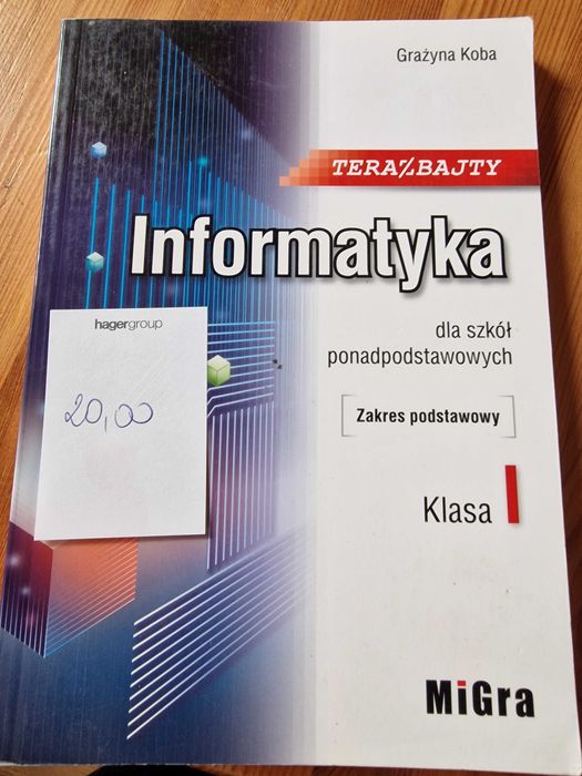 Podręczniki do I klasy szkoły średniej - INFORMATYKA Grażyna Koba