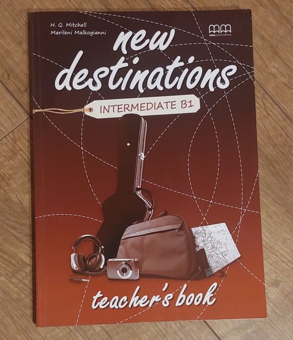 New destinations Intermediate B1- Teacher's book