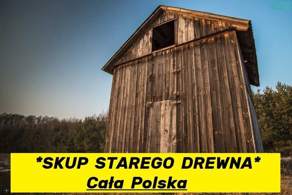 * Skup Starego Drewna Belki Stodoły Rozbiórki Stodoła Wymiana *