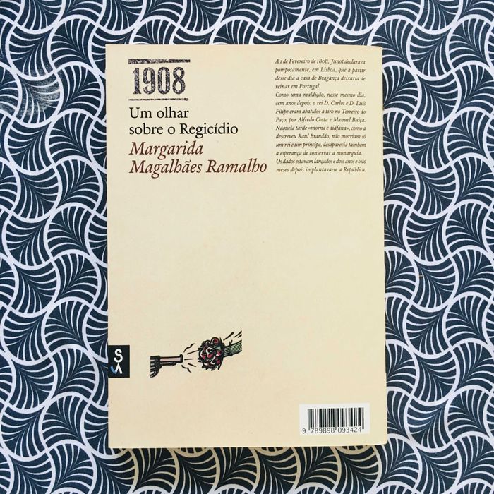 1908 - Um Olhar sobre o Regicídio - Margarida Magalhães Ramalho