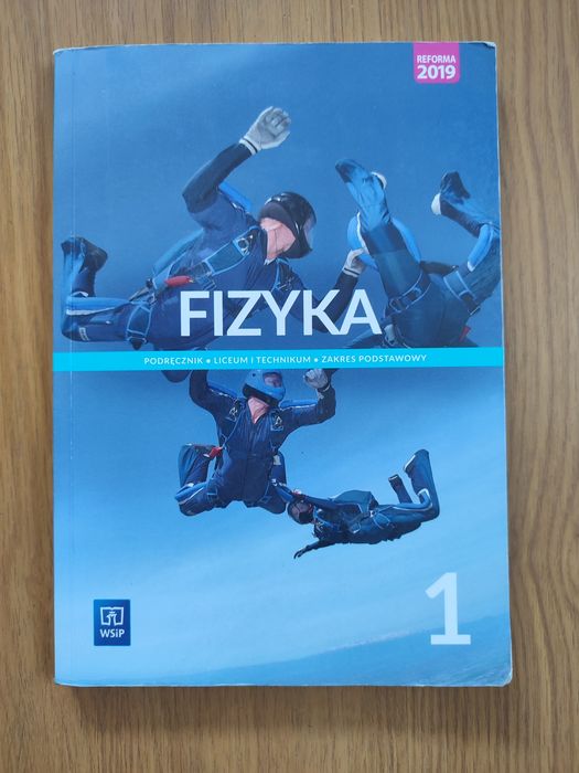 Podręcznik &ldquo;Fizyka 1&rdquo; wydawnictwo WSIP do liceum i technikum Bochnia