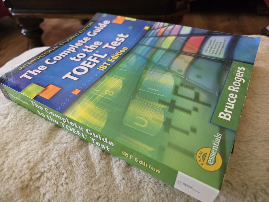 The Complete Guide to the TOEFL Test Bruce Rogers