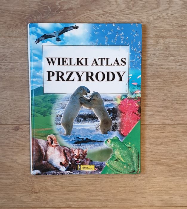 Książka dla dzieci: Wielki atlas przyrody.