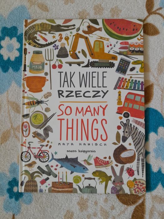 Tak wiele rzeczy. So many things