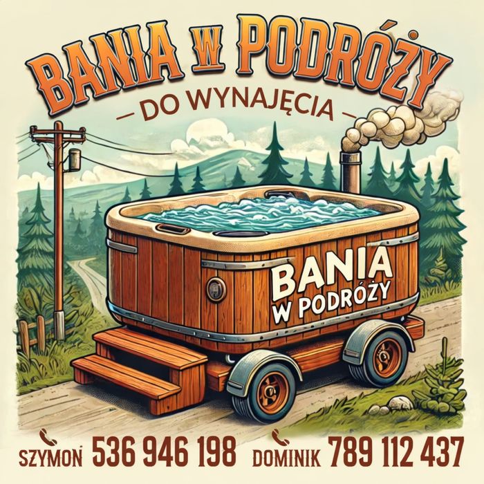Bania mobilna na wynajem! 8-10 osób RELAKS NA KÓŁKACH!