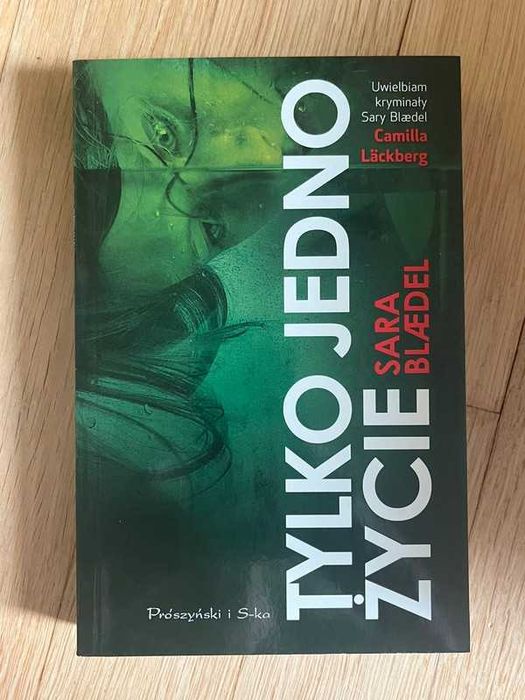 Tylko jedno życie Sara Blaedel
