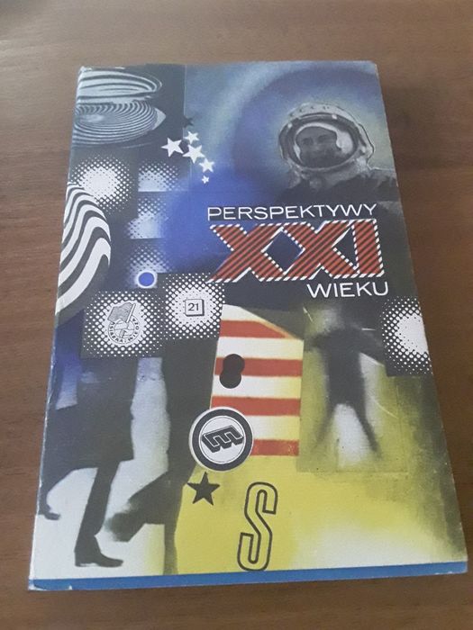 Perspektywy XXI wieku szkice futurologiczne Doński