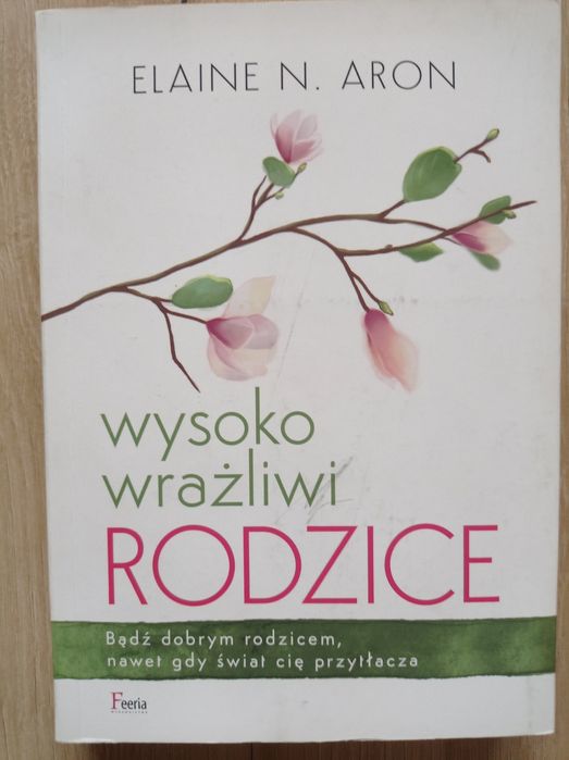 Wysoko wrażliwi rodzice, Elaine N. Aron