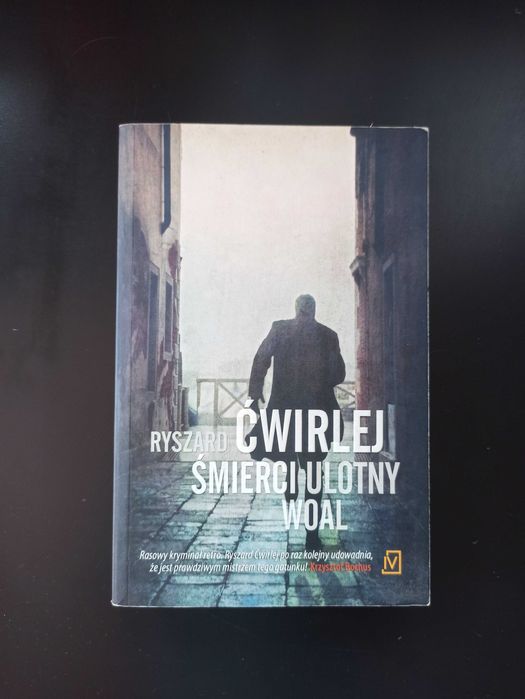 Śmierci ulotny woal Ryszard Ćwirlej