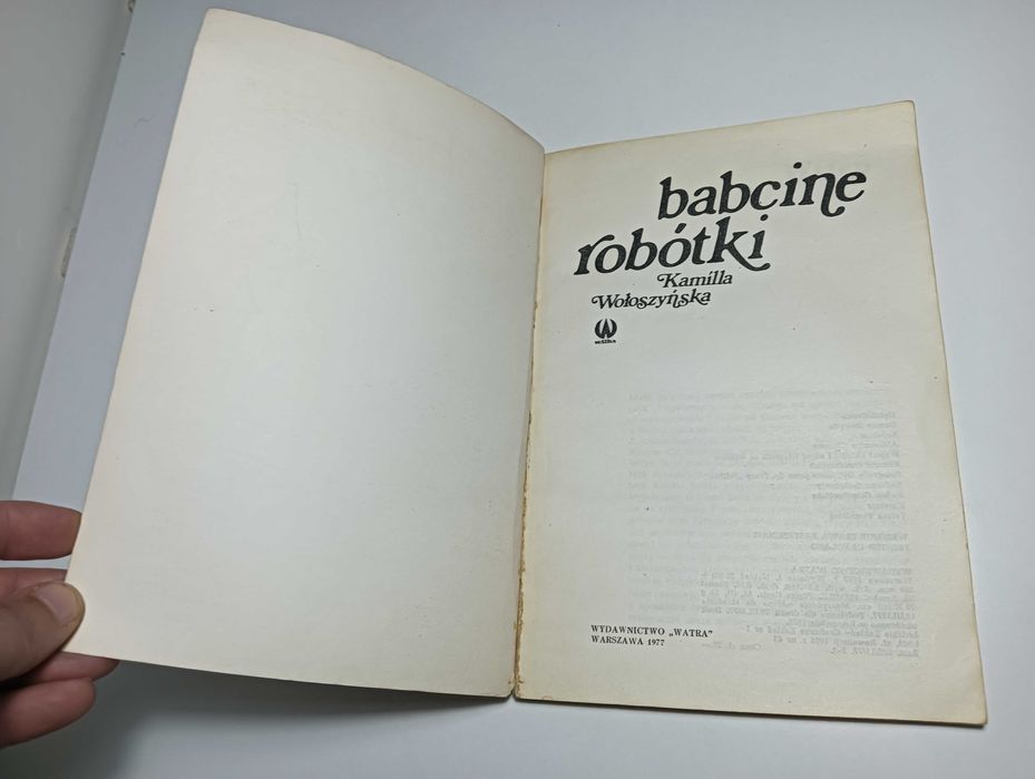 Książka Babcine robótki Kamilla Wołoszyńska 1977