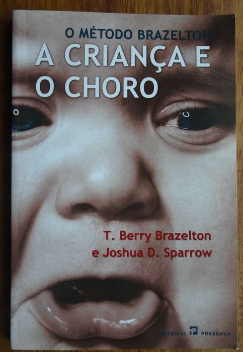 A Criança e O Choro (O Método Brazelton)