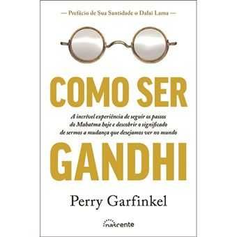 Como Ser Gandhi, Perry Garfinkel