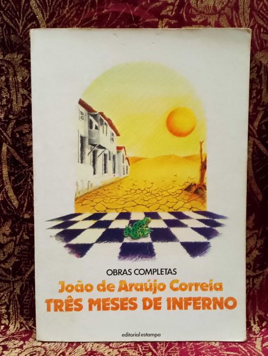 Três Meses de Inferno - João de Araújo Correia