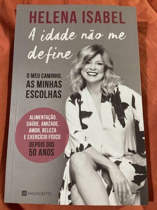 Livro Helena Isabel - A idade nao me define. Depois dos 50 anos