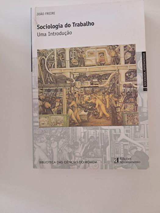 Sociologia do trabalho - uma introdução (João Freire)