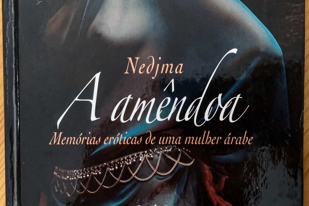 A Amêndoa - Memórias eróticas de uma mulher árabe - Nedjma - Livro