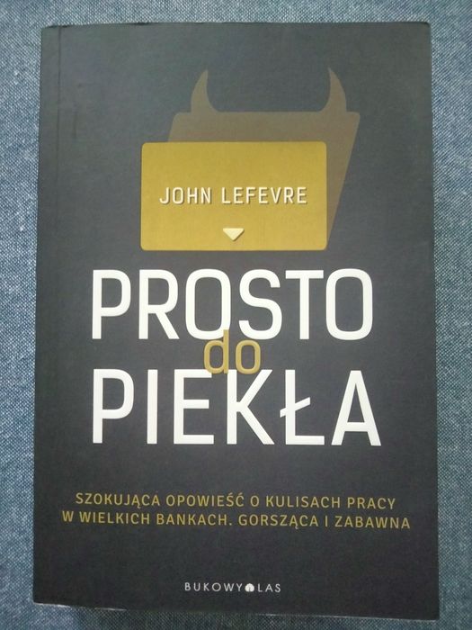 John Lefebvre Prosto do piekła