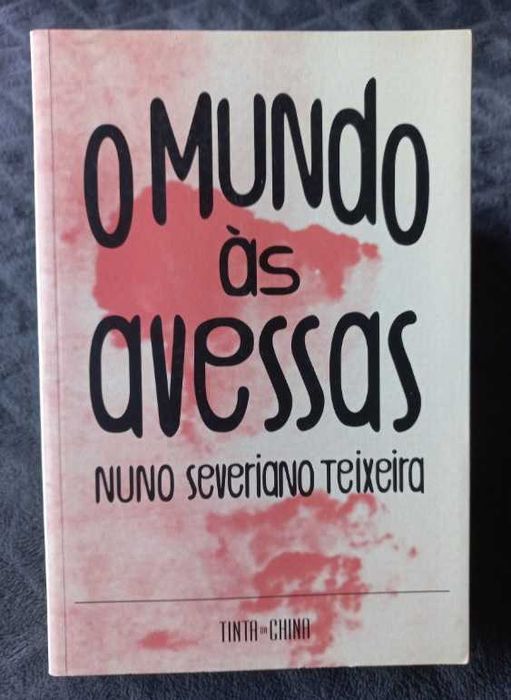 O Mundo às Avessas - Nuno Severiano Teixeira