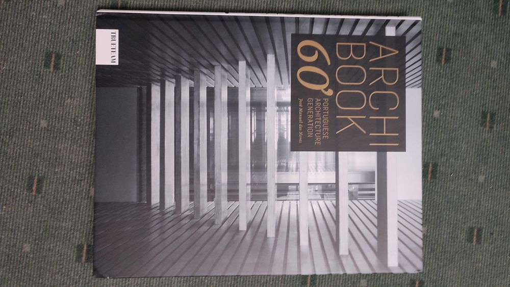 Archi Book 60 Portuguese Architecture Generation - José Manuel das Neves