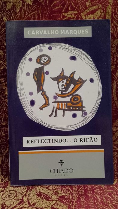 Reflectindo o Rifão 2018 Carvalho Marques 1ª Edição