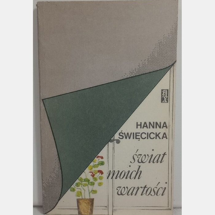 Świat moich wartości. Hanna Swięcicka