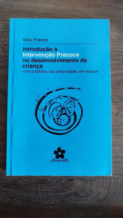 Introdução à Intervenção Precoce no desenvolvimento da criança