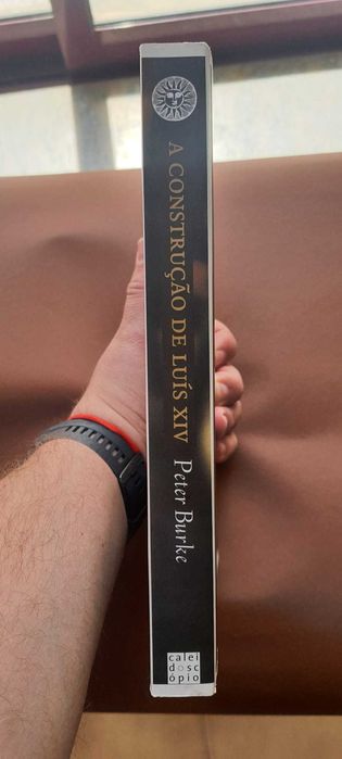 A Construção de Luís XIV – Peter Burke (Caleidoscópio) - 2007