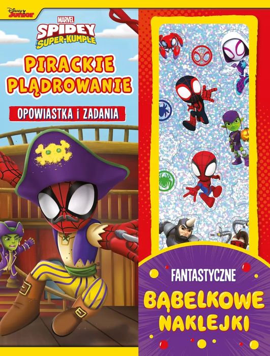 Pirackie plądrowanie. Opowiastka i zadania. Fantastyczne bąbelkowe naklejki. Marvel Spidey i Super-k. Olesiejuk Sp. z o.o.. Nowy Produkt
