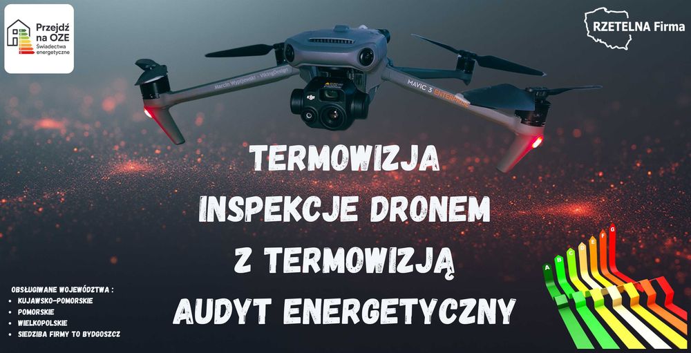 Audyt Energetyczny , Termowizja , Inspekcje dronem z termowizją