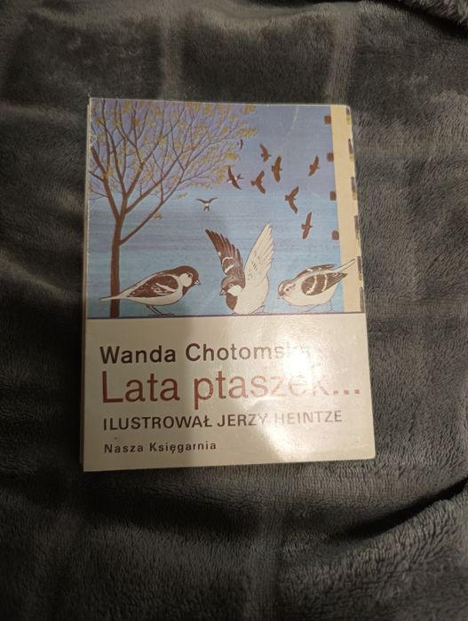 Lata ptaszek Wanda Chotomska