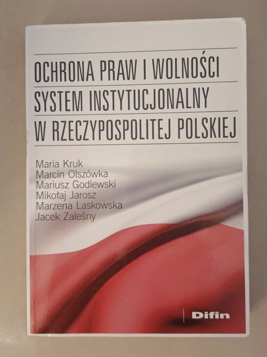 Ochrona praw i wolności. System instytucjonalny w RP. M. Kruk